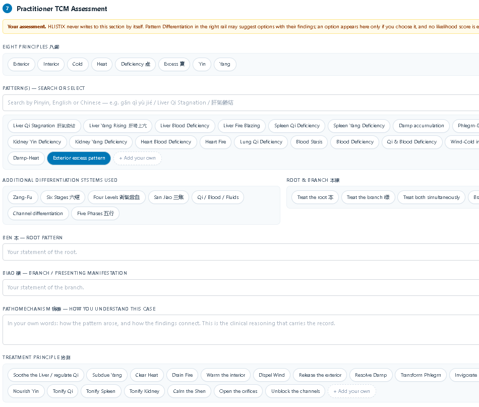 Practitioner TCM Assessment: Eight Principles, pattern selection, additional differentiation systems, root and branch, pathomechanism and treatment principles